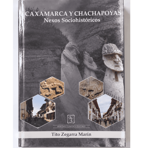 CAJAMARCA Y CHACHAPOYAS NEXOS SOCIOHISTÓRICOS