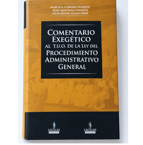 Comentario Exegético al T.U.O. de la Ley del Procedimiento Administrativo General