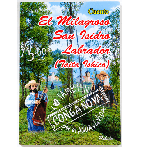 El Milagroso San Isidro Labrador (Taita Ishico).